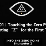 EP01｜Touching the Zero Point: Meeting “Z” for the First Time