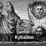 Kybalion Introduction | A "User Manual for This World" Unlocked from a ZPF Perspective: The Seven Hermetic Principles [Introduction]