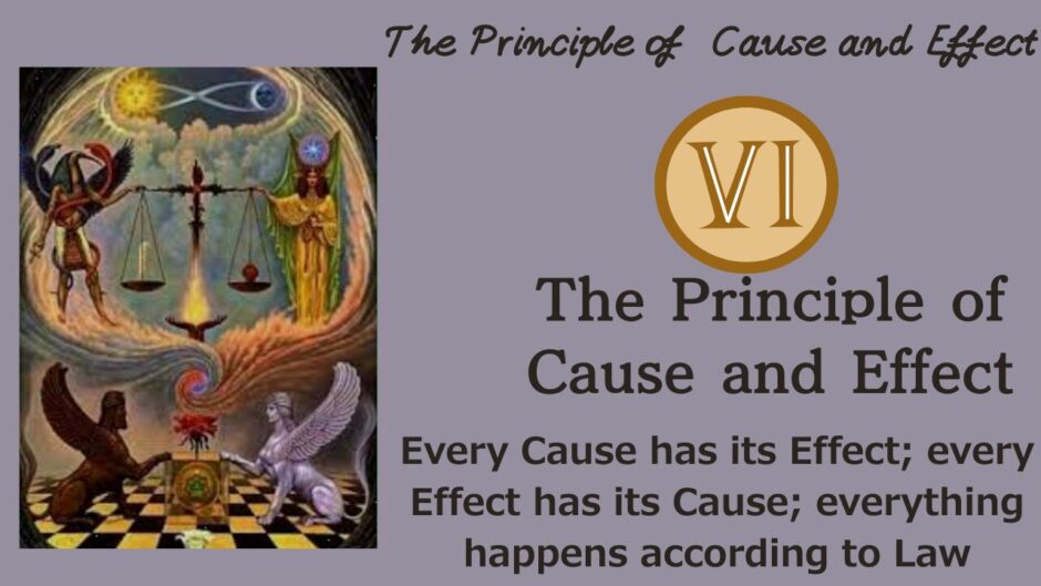 Hermetic Principles - The Sixth Law: The Principle of Cause and Effect | Stepping Outside of Causality to Move Your Life [ZPF × Kybalion]